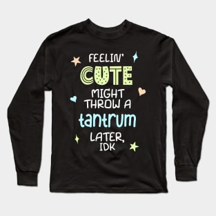 Feelin Cute Meme for Toddlers Funny Kids Gender Neutral T-shirt  Long Sleeve T-Shirt